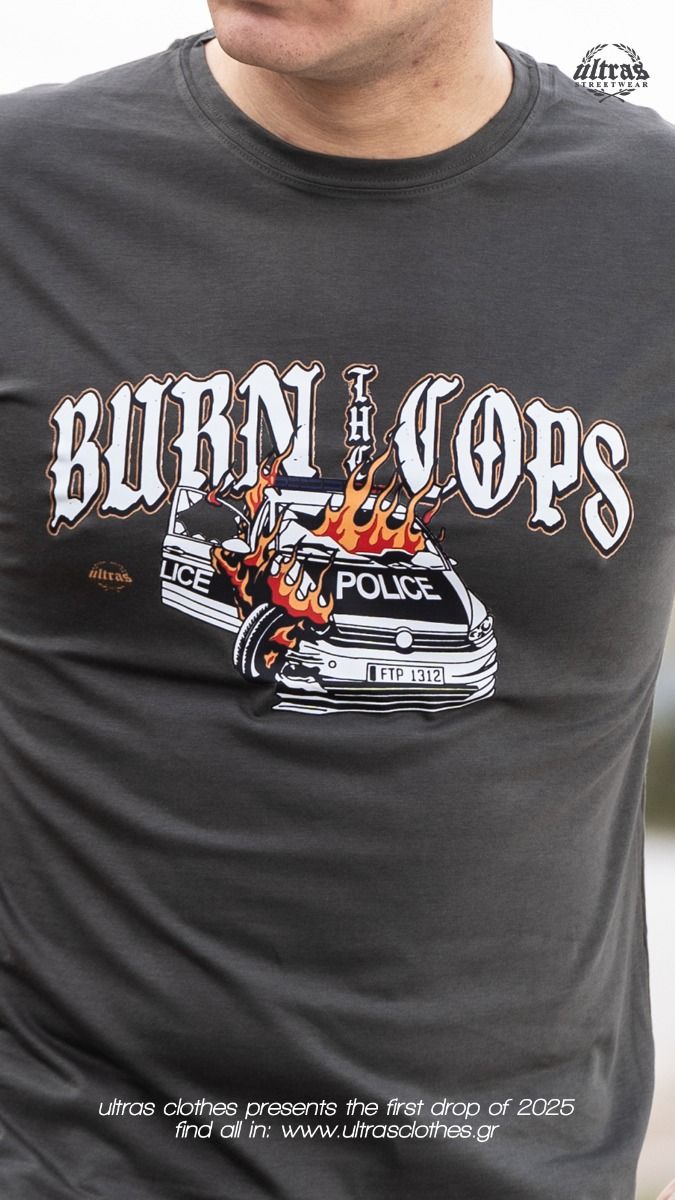 T-shirt "BURN THE COPS" Army